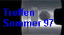 Treffen  
 Sommer 97