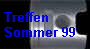 Treffen  
 Sommer 99