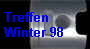 Treffen  
 Winter 98